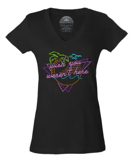 Women's Wish You Weren't Here Vneck T-Shirt