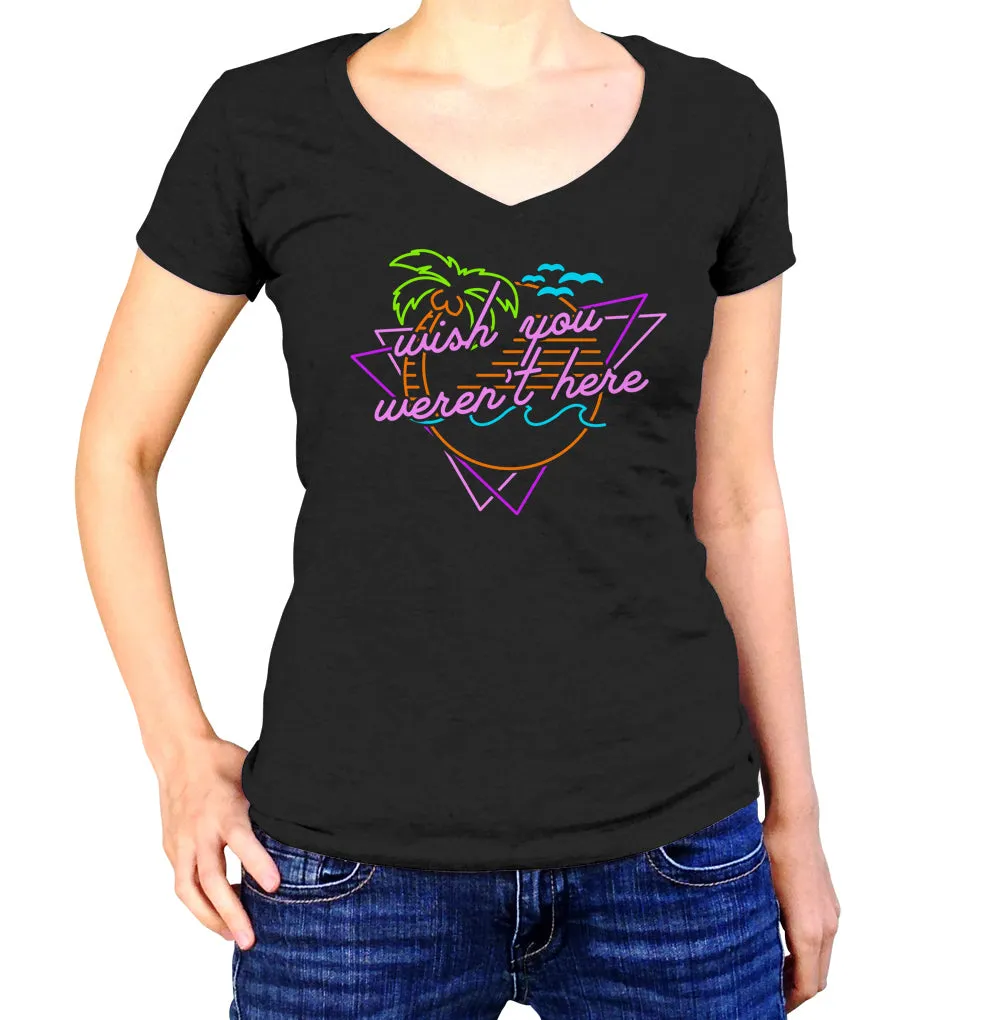 Women's Wish You Weren't Here Vneck T-Shirt